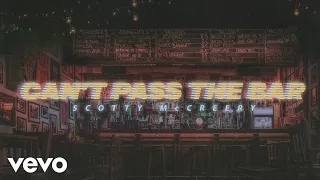 Scotty McCreery - Can&#39;t Pass The Bar (Lyric Video)