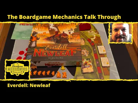 The Boardgame Mechanics Talk Through Everdell: Newleaf