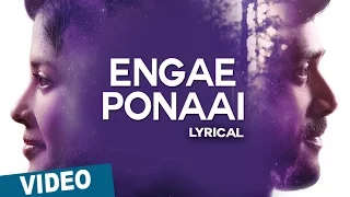 Engae Ponaai Song with Lyrics | Zero | Ashwin | Sshivada | Nivas K Prasanna | Shiv Mohaa