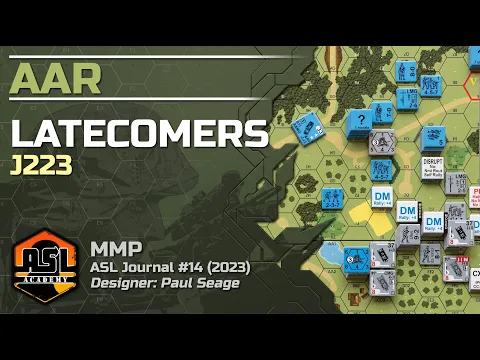 Advanced Squad Leader AAR 52 - Latecomers (J223)