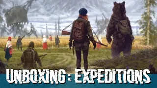 Expeditions: Unboxing and First Impressions