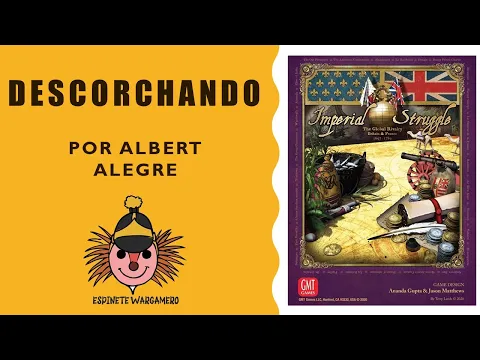 Descorchando: Imperial Struggle
