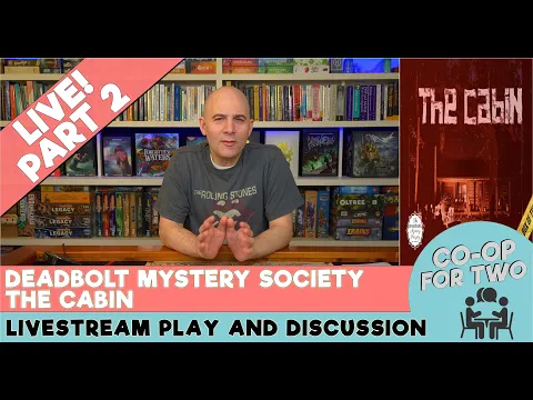 Deadbolt Mystery Society - The Cabin - Part 2 of 2
