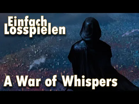 A War of Whispers - Einfach Losspielen (Anleitung)
