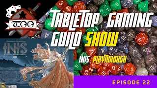 Tabletop Gaming Guild Show Inis Playthrough