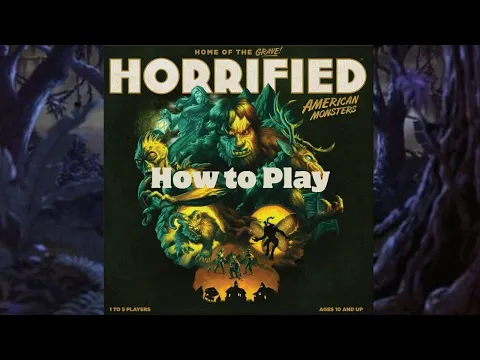 How to Play: Horrified: American Monsters