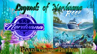 Reef Project - Legends of Nerdvana Review