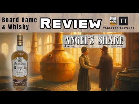 Angel's Share & Our First Barrel Pick!!! - Board Game Whisky Pairing - Sip & Play