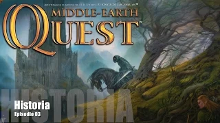 Middle Earth Quest E03 - Historia