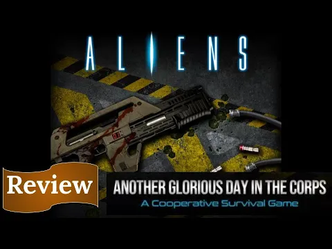 Aliens: Another Glorious Day in Corps - Review