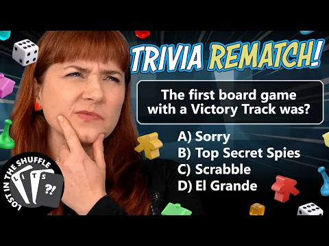REMATCH! Board Game Trivia Challenge #2 - Lost In The Shuffle