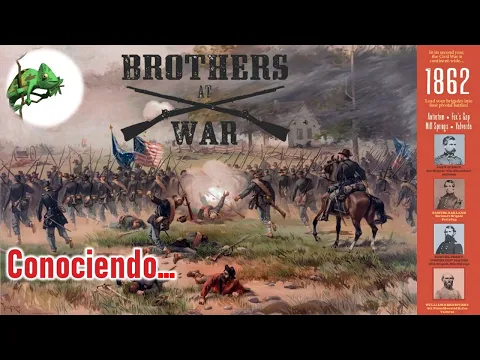Conociendo... Brothers At War 1862