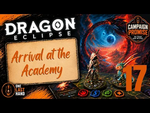 Dragon Eclipse Solo Playthrough, Part 17 Arrival at the Academy - Board Game Expansions Scenario 4