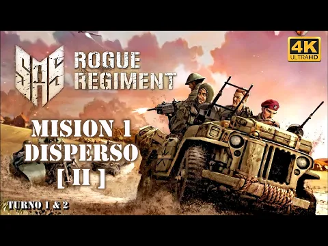 SAS Rogue Regiment | Mision 1 (Parte II)