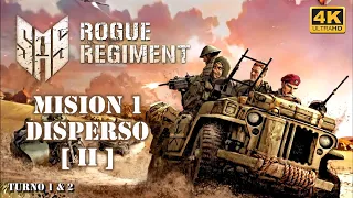SAS Rogue Regiment | Mision 1 (Parte II)