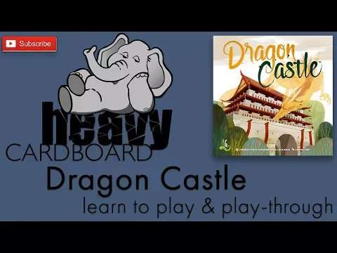 Dragon Castle 2p Play-through, Teaching, & Roundtable discussion by Heavy Cardboard