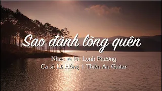 SAO ĐÀNH LÒNG QUÊN