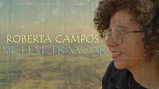 Roberta Campos - Me Leve Pra Voar | Videoclipe Oficial