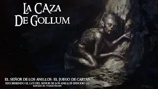 10 LA CAZA DE GOLLUM