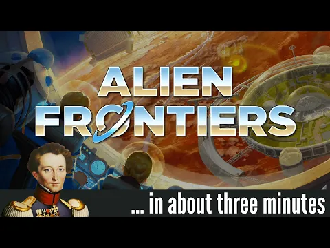 Alien Frontiers in about 3 minutes