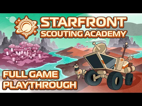 Starfront Scouting Academy Playthrough
