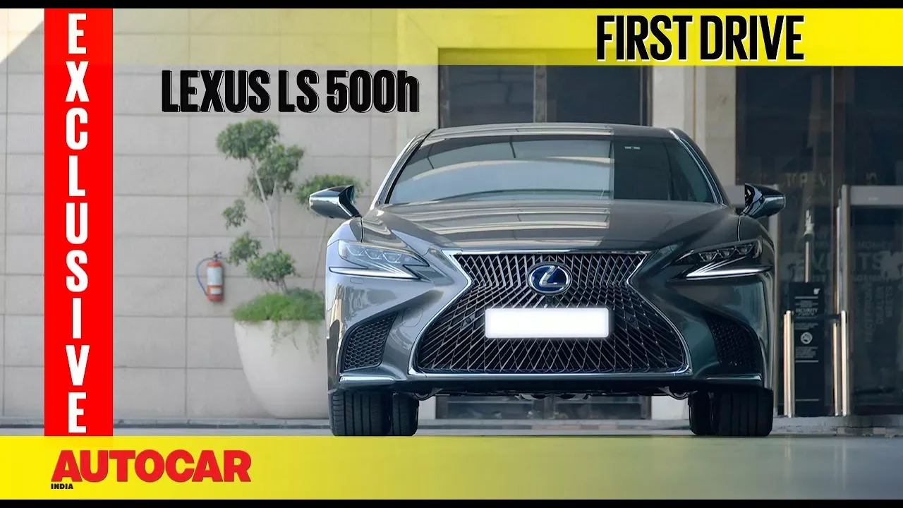Lexus LS 500h | First Drive | Exclusive | Autocar India