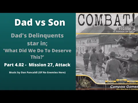 Part 4.02 - Mission 27 - Attack