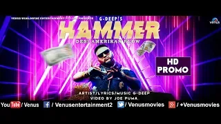 Hammer - HD PROMO | Singer & Feat : G-Deep | Latest Official Music Video | Hip Hop & Rap