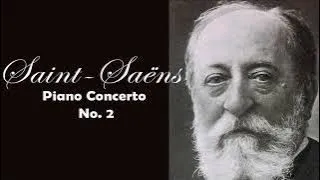 Saint-Saëns: Piano Concerto No. 2 | Classical Music