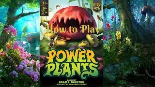 How to Play: Power Plants