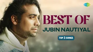 Top 3 Songs of Jubin Nautiyal | Darbadar | Ittefaq Se (Raat Baaki) | Kuch Paas Mere
