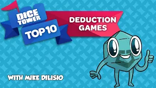 Top 10 Deduction Games - with Mike DiLisio