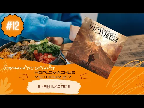 Hoplomachus Victorum - Campagne Acte 1