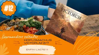 Hoplomachus Victorum - Campagne Acte 1