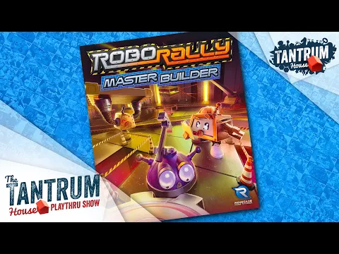 Robo Rally: Master Builder Playthru