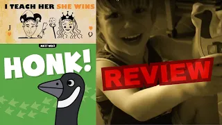 Honk! - For serious kids ;) - I Teach Her She Wins