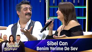 Sibel Can - BENİM YERİME DE SEV