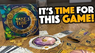 Take Time - We Just Played It!