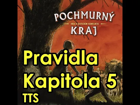 Pochmurný kraj - pravidla (kapitola 5 - Hester), TTS