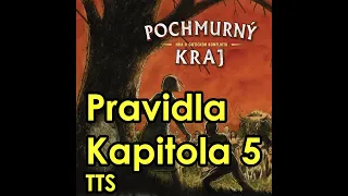 Pochmurný kraj - pravidla (kapitola 5 - Hester), TTS