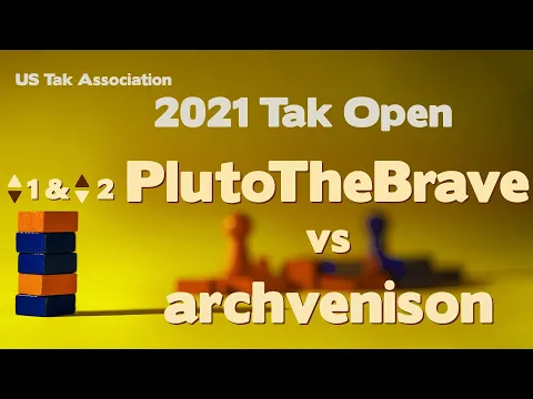 Live Commentary - 2021 Tak Open - PlutoTheBrave vs archvenison