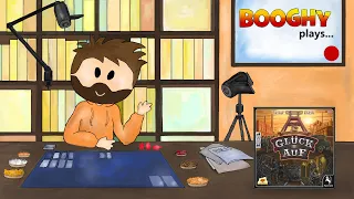 Booghy plays... Gluck Auf