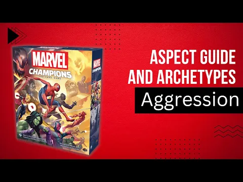 Marvel Champions Aggression Archetypes and Aspect Guide