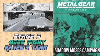 Raven's Tank | Stage 5 Boss Battle Shadow Moses Campaign Metal Gear Solid the Board Game