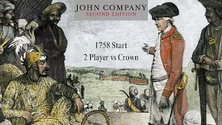 John Company 2 Player vs Crown AI 1758 Start 5/2/24