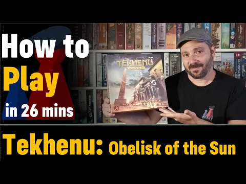 How to play Tekhenu : Obelisk of the Sun + Visuals - Peaky Boardgamer