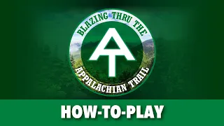 Blazing Thru the Appalachian Trail – How to Play