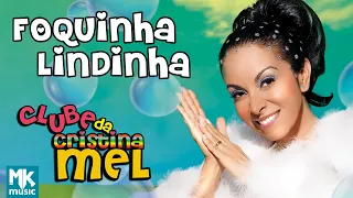 Cristina Mel - Foquinha Lindinha - DVD Clube da Cristina Mel