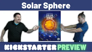 Kickstarter Preview: Solar Sphere - Gameplay & Thoughts