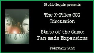 The X-Files CCG Discussions - State of the Game - 2/2025: Fan-Made Expansions